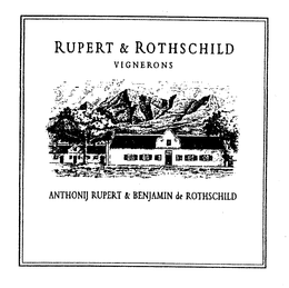 RUPERT & ROTHSCHILD VIGNERONS ANTHONIJ RUPERT & BENJAMIN DE ROTHSCHILD trademark