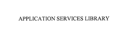 APPLICATION SERVICES LIBRARY trademark