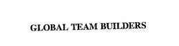 GLOBAL TEAM BUILDERS trademark