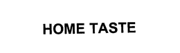 HOME TASTE trademark