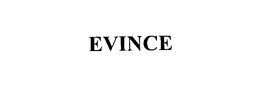 EVINCE trademark