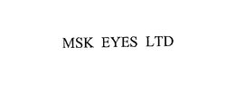 MSK EYES LTD trademark