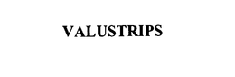 VALUSTRIPS trademark