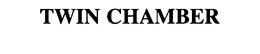 TWIN CHAMBER trademark