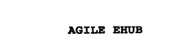 AGILE EHUB trademark