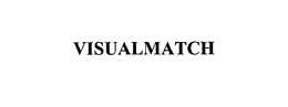 VISUALMATCH trademark