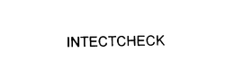 INTECTCHECK trademark