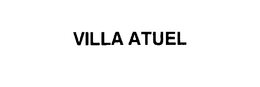 VILLA ATUEL trademark