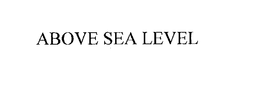 ABOVE SEA LEVEL trademark
