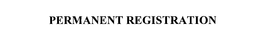 PERMANENT REGISTRATION trademark
