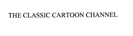 THE CLASSIC CARTOON CHANNEL trademark