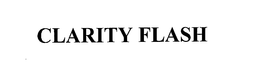 CLARITY FLASH trademark