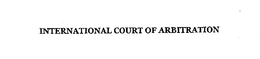 INTERNATIONAL COURT OF ARBITRATION trademark