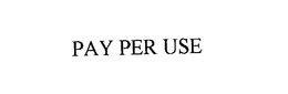 PAY PER USE trademark