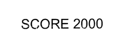 SCORE 2000 trademark