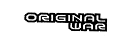 ORIGINAL WAR trademark