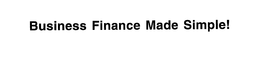 BUSINESS FINANCE MADE SIMPLE! trademark