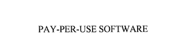 PAY-PER-USE SOFTWARE trademark