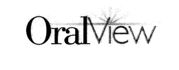 ORALVIEW trademark