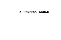 A PERFECT WORLD trademark