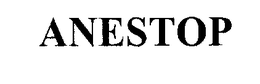 ANESTOP trademark