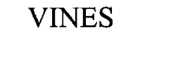 VINES trademark