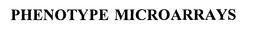 PHENOTYPE MICROARRAYS trademark