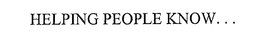 HELPING PEOPLE KNOW... trademark