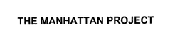 THE MANHATTAN PROJECT trademark