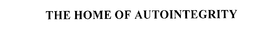 THE HOME OF AUTOINTEGRITY trademark