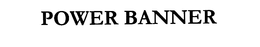 POWER BANNER trademark