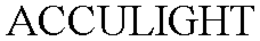 ACCULIGHT trademark