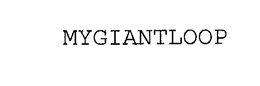 MYGIANTLOOP trademark