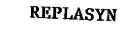 REPLASYN trademark