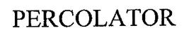 PERCOLATOR trademark