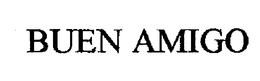 BUEN AMIGO trademark