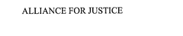 ALLIANCE FOR JUSTICE trademark