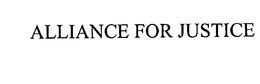ALLIANCE FOR JUSTICE trademark
