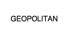 GEOPOLITAN trademark