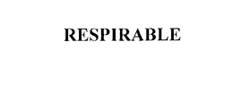 RESPIRABLE trademark