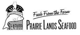 PRAIRIE LANDS SEAFOOD FRESH FROM THE FARM SEAFOOD trademark