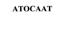 ATOCAAT trademark