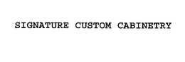 SIGNATURE CUSTOM CABINETRY trademark