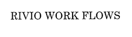 RIVIO WORK FLOWS trademark