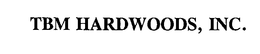 TBM HARDWOODS, INC. trademark