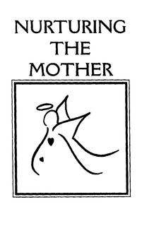 NURTURING THE MOTHER trademark
