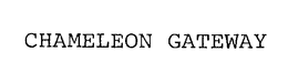 CHAMELEON GATEWAY trademark