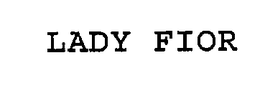 LADY FIOR trademark