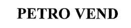 PETRO VEND trademark
