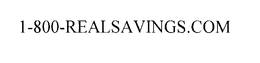 1-800-REALSAVINGS.COM trademark